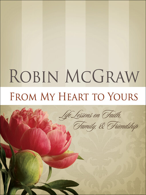 Title details for From My Heart to Yours by Robin McGraw - Available